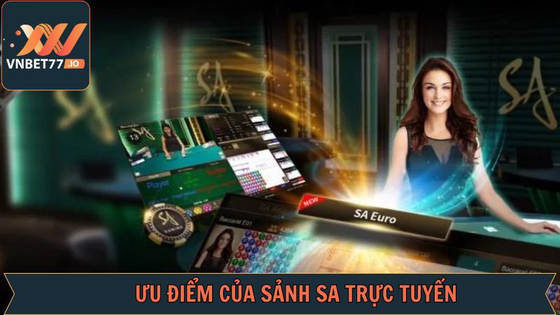 Những lý do mà SA trực tuyến được nhiều người hâm mộ